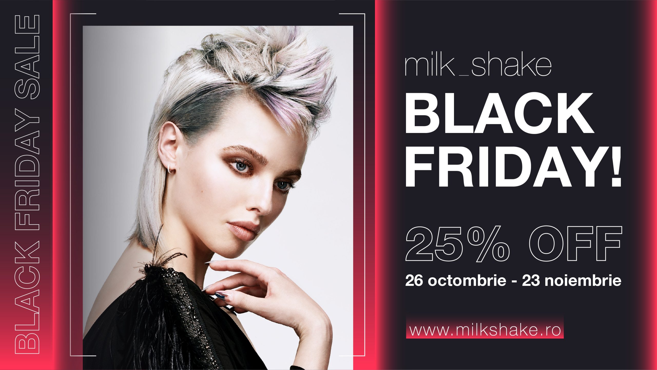 Black Friday milk_shake — 25% reducere, 26 octombrie–23 noiembrie 2026